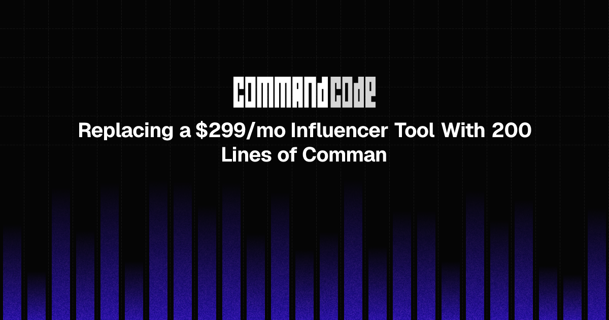 Replacing a $299/mo Influencer Tool With 200 Lines of Command Code ...